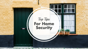 An image showing top tips for home security