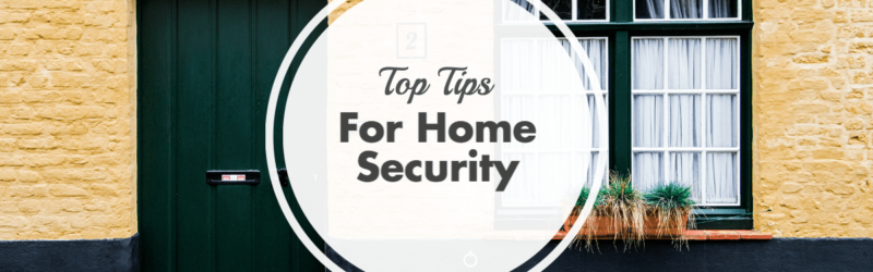 An image showing top tips for home security